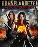 Hansel & Gretel: Warriors of Witchcraft /   :   